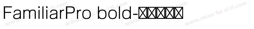 FamiliarPro bold字体转换